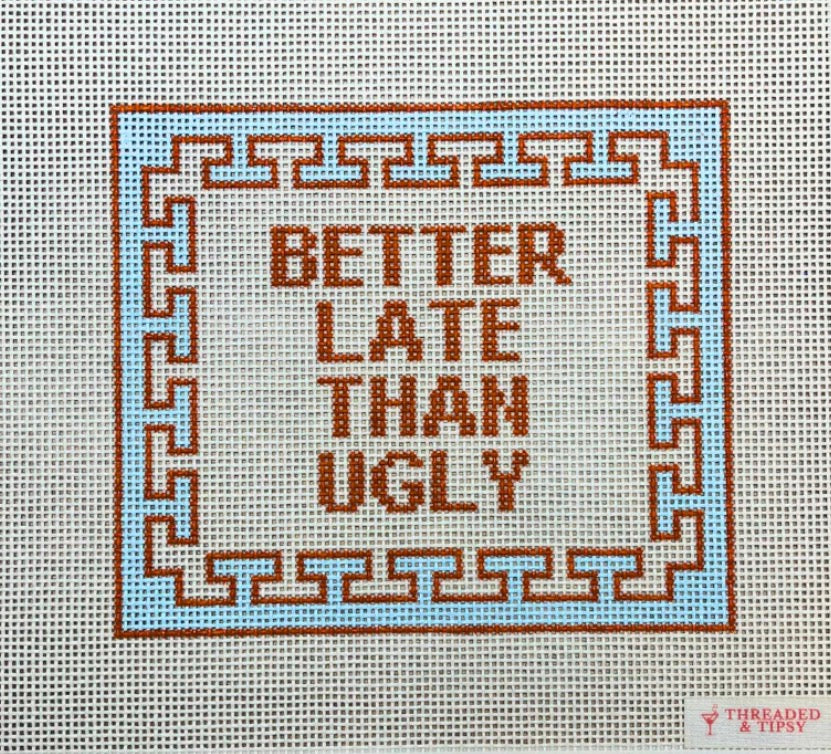 Better Late than Ugly