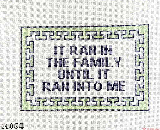 It Ran in the Family