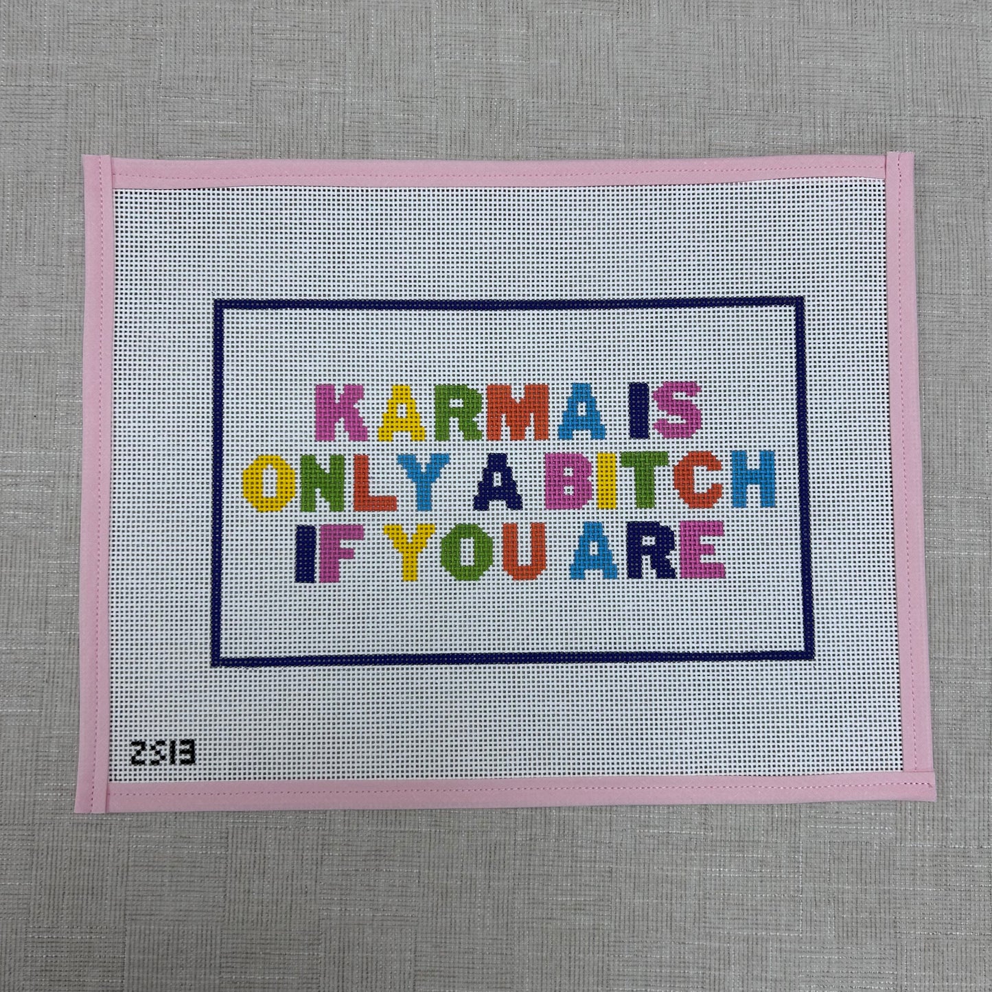 Karma is Only A Bitch If You Are